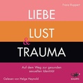 Cover: Liebe, Lust und Trauma - Lagato Verlag
