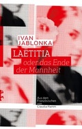 Cover: La&euml;titia oder das Ende der Mannheit - Matthes & Seitz Berlin