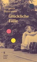Cover: Gl&uuml;ckliche F&auml;lle - Matthes & Seitz Berlin