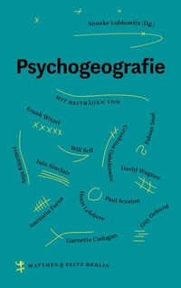 Abbildung von: Psychogeografie - Matthes & Seitz Berlin