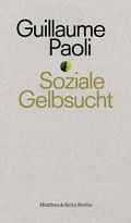 Cover: Soziale Gelbsucht - Matthes & Seitz Berlin