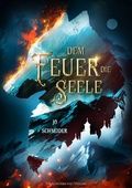 Cover: Dem Feuer die Seele - Drachenmond Verlag GmbH