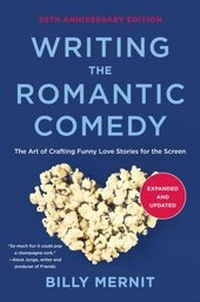 Abbildung von: Writing The Romantic Comedy, 20th Anniversary  Expanded and Updated Edition - Harper Paperbacks