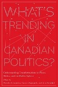Cover: What's Trending in Canadian Politics? - University of British Columbia Press