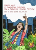 Cover: Gendered Ways of Transnational Un-Belonging from a Comparative Literature Perspective - Cambridge Scholars Publishing
