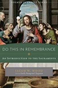Enlarge image Cover: Do This in Remembrance - Emmaus Road Publishing,US