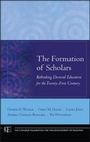 Cover: The Formation of Scholars - Jossey-Bass