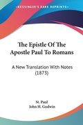 Bild: The Epistle Of The Apostle Paul To Romans - Kessinger Publishing Co
