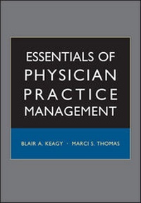 Enlarge image Cover: Essentials of Physician Practice Management - Jossey-Bass