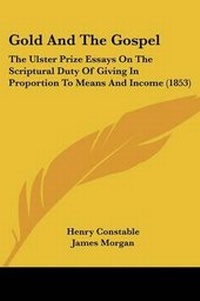 Enlarge image Cover: Gold And The Gospel - Kessinger Publishing Co