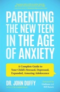 Cover: Parenting the New Teen in the Age of Anxiety - Books That Save Lives