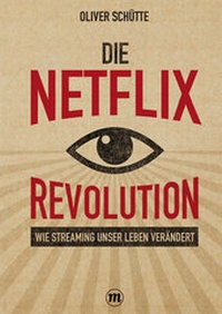 Enlarge image Cover: Die Net?ix-Revolution - Midas Management