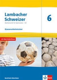 Abbildung von: Lambacher Schweizer Mathematik 6 - G9. Ausgabe Nordrhein-Westfalen - Klett