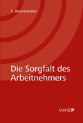 Cover: Die Sorgfalt des Arbeitnehmers - Manz