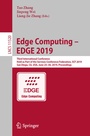 Cover: Edge Computing - EDGE 2019 - Springer