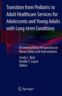 Abbildung von: Transition from Pediatric to Adult Healthcare Services for Adolescents and Young Adults with Long-term Conditions - Springer