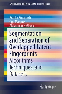 Enlarge image Cover: Segmentation and Separation of Overlapped Latent Fingerprints - Springer