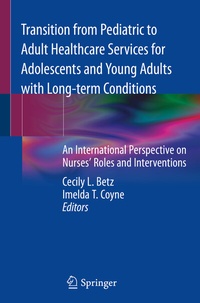 Abbildung von: Transition from Pediatric to Adult Healthcare Services for Adolescents and Young Adults with Long-term Conditions - Springer
