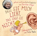 Cover: Dass sie mich liebt, das sagt sie nicht - Eulenspiegel Verlagsgruppe Buchverlage
