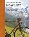 Cover: Geschichten von der Grenze in den &Ouml;tztaler Alpen - Studien Verlag