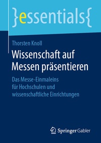 Abbildung von: Wissenschaft auf Messen präsentieren - Springer Gabler