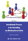 Cover: Interaktionale Prozesse in der Beurteilung von Missbrauchsvorw&uuml;rfen - modernes lernen