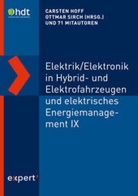 Abbildung von: Elektrik/Elektronik in Hybrid- und Elektrofahrzeugen und elektrisches Energiemanagement IX - expert verlag ein Imprint von Narr Francke Attempto Verlag