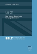Cover: Lit 21 - New Literary Genres in the Language Classroom - Narr Francke Attempto Verlag