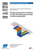Cover: Analyse prozessnaher Einfl&uuml;sse auf das R&uuml;ckfederungsverhalten von Blechwerkstoffen - Europ&auml;ische Forschungsgesellschaft f&uuml;r Blechverarbeitung e.V. (EFB)