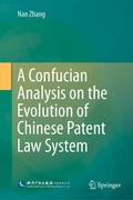 Cover: A Confucian Analysis on the Evolution of Chinese Patent Law System - Springer