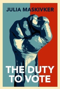 Enlarge image Cover: The Duty to Vote - Oxford University Press Inc