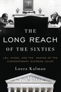 Cover: The Long Reach of the Sixties - Oxford University Press Inc