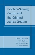 Cover: Problem-Solving Courts and the Criminal Justice System - Oxford University Press Inc