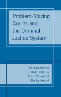 Enlarge image Cover: Problem-Solving Courts and the Criminal Justice System - Oxford University Press Inc
