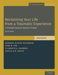 Enlarge image Cover: Reclaiming Your Life from a Traumatic Experience - Oxford University Press Inc