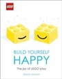 Cover: LEGO Build Yourself Happy - DK
