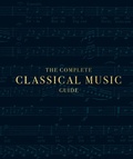 Cover: The Complete Classical Music Guide - DK