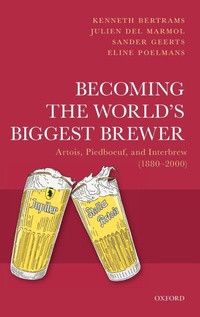 Abbildung von: Becoming the World's Biggest Brewer - Oxford University Press