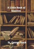 Cover: A Little Book of Stoicism - Blurb