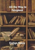 Cover: All the Way to Fairyland - Blurb