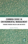 Cover: Common Sense in Environmental Management - Routledge