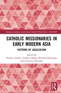 Cover: Catholic Missionaries in Early Modern Asia - Routledge