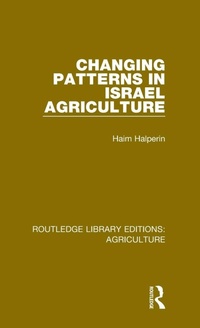 Abbildung von: Changing Patterns in Israel Agriculture - Routledge