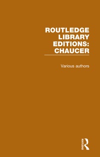 Enlarge image Cover: Routledge Library Editions: Chaucer - Routledge