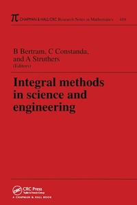 Enlarge image Cover: Integral Methods in Science and Engineering - Chapman & Hall/CRC