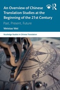 Cover: An Overview of Chinese Translation Studies at the Beginning of the 21st Century - Routledge