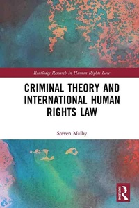 Abbildung von: Criminal Theory and International Human Rights Law - Routledge