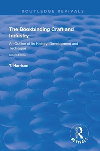 Abbildung von: The Bookbinding Craft and Industry - Routledge