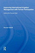 Cover: Improving International Irrigation Management With Farmer Participation - Routledge