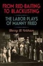 Cover: From Red-Baiting to Blacklisting - Southern Illinois University Press